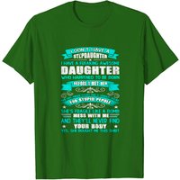 I Don't Have A Stepdaughter Funny Step Dad Gift T-Shirt — Mens T Shirts