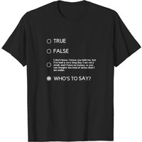 T-shirt Who's to Say John Mulaney pour hommes