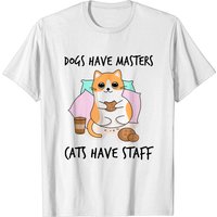 Funny Cat Meme T-Shirt for Men - Dogs Have Masters, Cats Have Staff