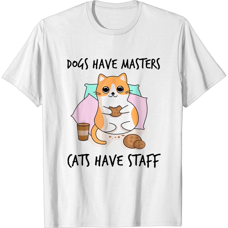 Funny Cat Meme T-Shirt for Men - Dogs Have Masters, Cats Have Staff — Mens T Shirts