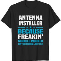 Antenna Installer T-Shirt for Men — Mens T Shirts