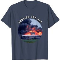 Abolish The ATF T-Shirt for Men