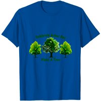 Arbor Day Plant A Tree T Shirt for Men