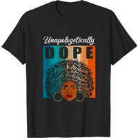 T-shirt pour hommes Unapologetically Dope Black Women Apparel