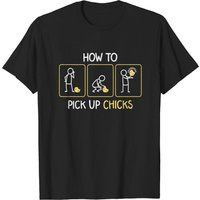 How to Pick Up Chicks Funny Joke T-Shirt for Men