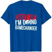 Shut Up T-Shirt for Men - Game Changer Baseball