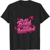 Bald Bold And Beautiful Alopecia Areata T-Shirt for Men — Mens T Shirts
