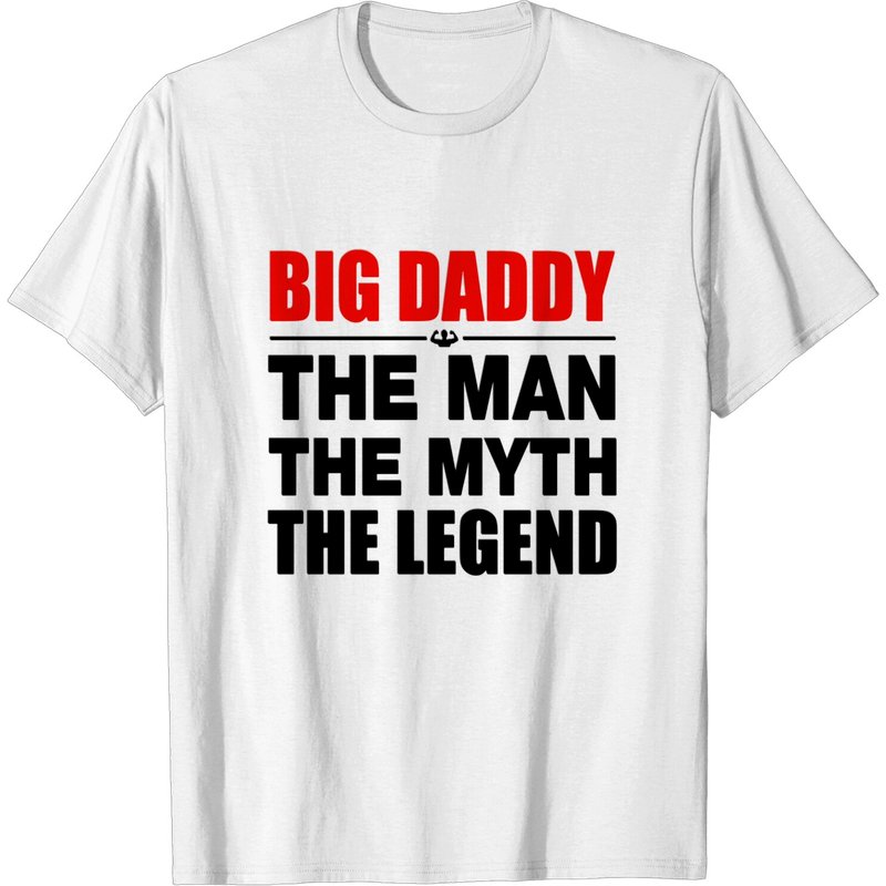 Big Daddy The Legend Men's T-Shirt