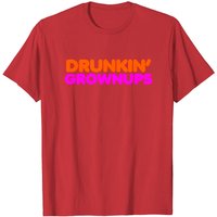 Drunkin Grownups Drinking T-Shirt for Men