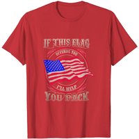 Si ce drapeau vous offense, je vous aiderai à faire vos valises T-Shirt — T-shirts pour hommes