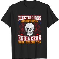 Electricians Were Created Electrical Expert T-Shirt for Men
