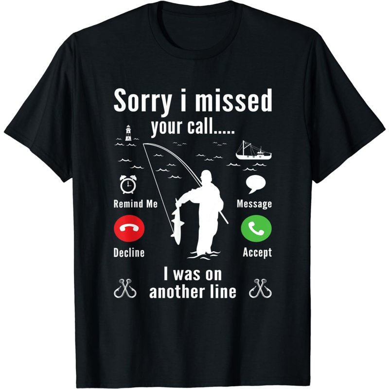 T-shirt de pêche humoristique pour hommes - Désolé, j'ai manqué votre appel — T-shirts pour hommes