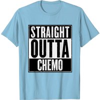 Straight Outta Chemo Funny Cancer Saying T-Shirt for Men