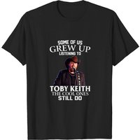 Certains D'entre Nous Ont Grandi En Écoutant Toby Cowboy Keith T-shirt Essentiel