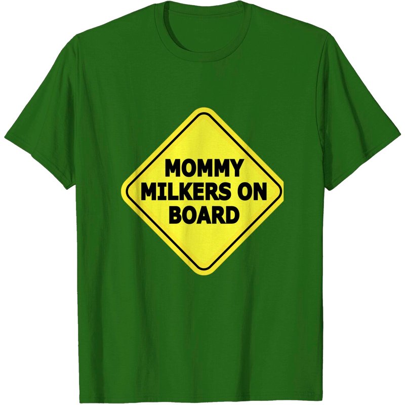 Mommy Milkers On Board Classic T-Shirt for Men — Mens T Shirts
