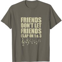 T-Shirt pour hommes Don't Let Friends Clap On 1 & 3 Music Reading — T-shirts pour hommes