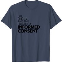 Informed Consent T Shirt for Men