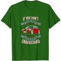 Mini Cooper T-Shirt You Don't Own One Mi pour hommes — T-shirts pour hommes