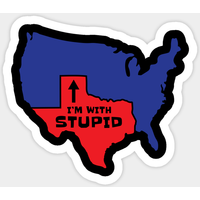 Texas I'm With Stupid Sticker
