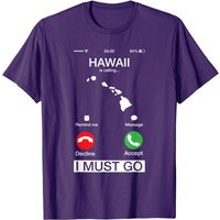 Hawaii Appelle Et Je Dois Y Aller T-shirt Amusant — T-shirts pour hommes