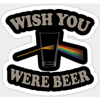 Wish You Were Beer Sticker