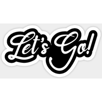 Let's Go! Sticker - Flexible Kiss-Cut Design