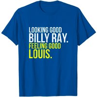 T-shirt pour hommes Looking Good Billy Ray, Feeling Good Louis — T-shirts pour hommes