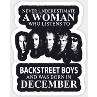 Never Underestimate A Woman Who Listens To Backstreet Boys Sticker — Stickers & Decals