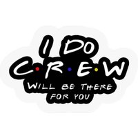 Bachelorette Party Sticker I Do Crew Will Be There For You — Stickers & Decals
