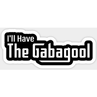 I'll Have The Gabagool - Gabagool Sticker