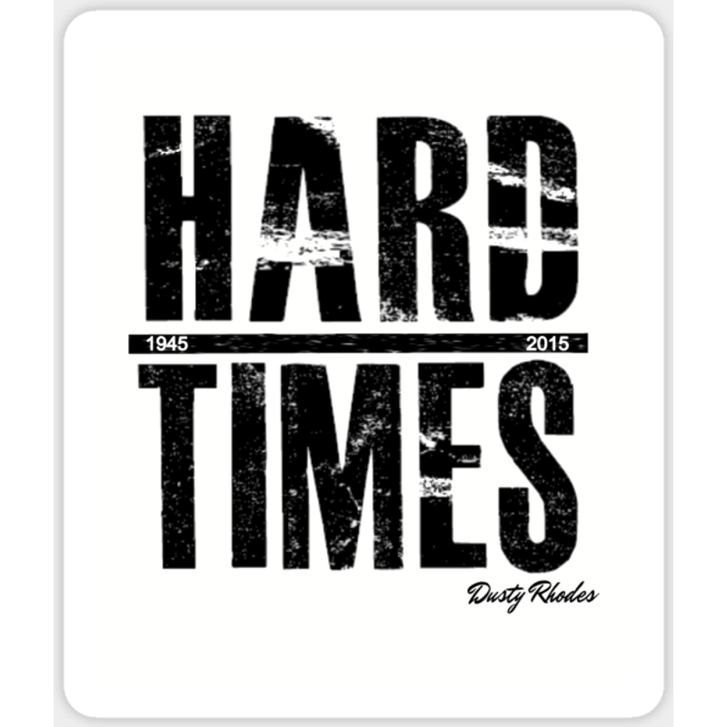 Dusty Rhodes Hard Times Tribute - WWE Sticker — Stickers & Decals