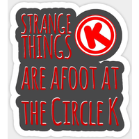 Autocollant Strange Things au Circle K - Bill et Ted — Autocollants et stickers