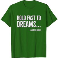 Hold Fast To Dreams Langston Hughes Black History T-Shirt for Men