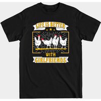 Chicken White Life Is Better With Girlfriends T-Shirt for Men
