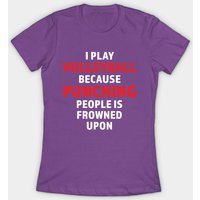 T-shirt I Play Volleyball Because Punching People Is Frowned Upon — T-shirts pour hommes