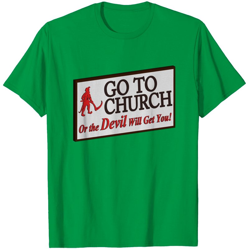 Go To Church Or The Devil Will Get You - Happy Men's T-Shirt — Mens T Shirts