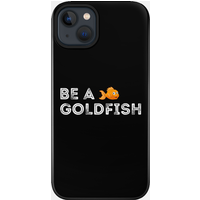 Funny Be A Goldfish Phone Case - Ted Lasso