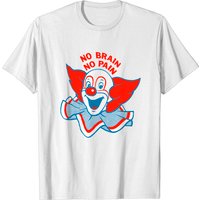 No Brain, No Pain - Clown Men's T-Shirt