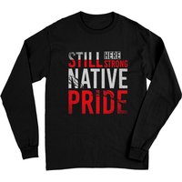 Still Here Still Strong T-shirt à manches longues Autochtone