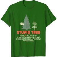 T-shirt Stupid Tree Disc Golf pour les fans de Frisbee Golf