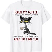 T-shirt Coffee Touch My Coffee I Will Slap You So Hard — T-shirts pour hommes