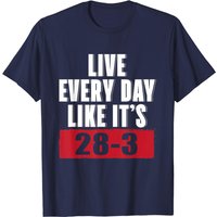 Live Every Day Like It's 28-3 Men's T-Shirt