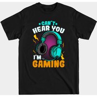 T-shirt pour hommes Can't Hear You I'm Gaming