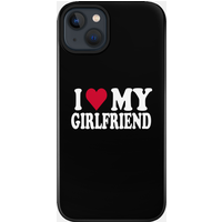 I Love My Girlfriend Phone Case for iPhone