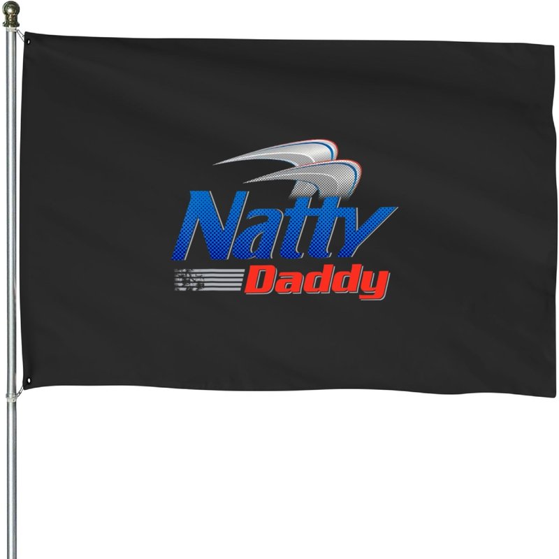 Natty Daddy Men's Double-Sided House Flags