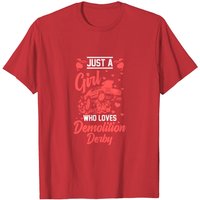 Just A Girl Who Loves Demolition Derby T-Shirt for Men