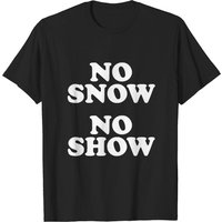 T-shirt pour hommes Eric Clapton No Snow No Show — T-shirts pour hommes