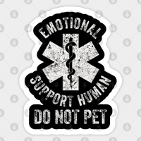 White Emotional Support Human Sticker — Stickers & Decals