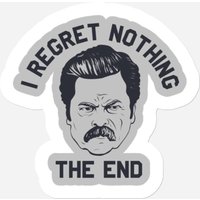 Ron Swanson Parks And Rec I Regret Nothing Sticker — Stickers & Decals