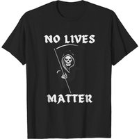T-shirts No Lives Matter Grim Reaper Death pour hommes
